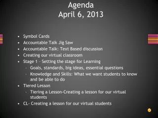 Agenda April 6, 2013