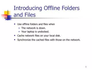 Introducing Offline Folders and Files