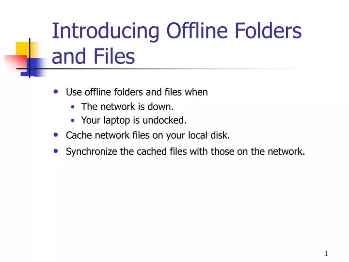 introducing offline folders and files