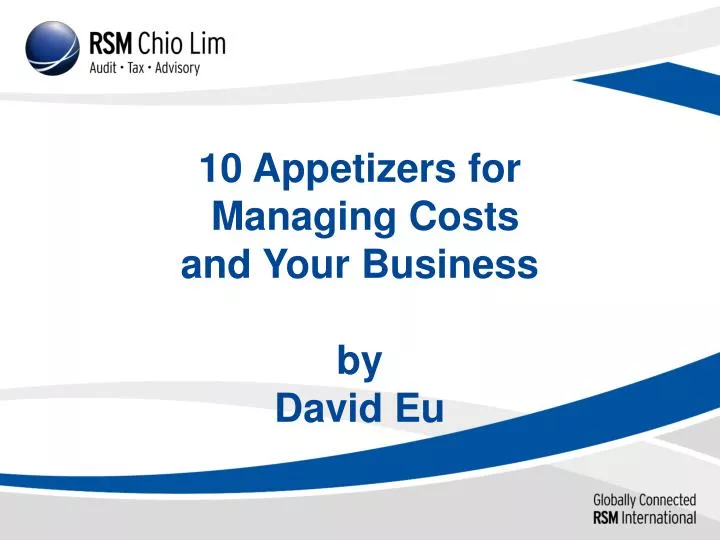 10 appetizers for managing costs and your business by david eu