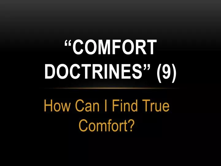comfort doctrines 9