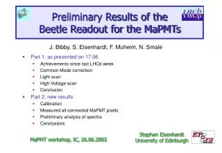 Preliminary Results of the Beetle Readout for the MaPMTs