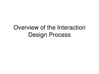 Overview of the Interaction Design Process