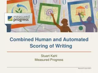 Combined Human and Automated Scoring of Writing