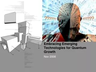 Embracing Emerging Technologies for Quantum Growth