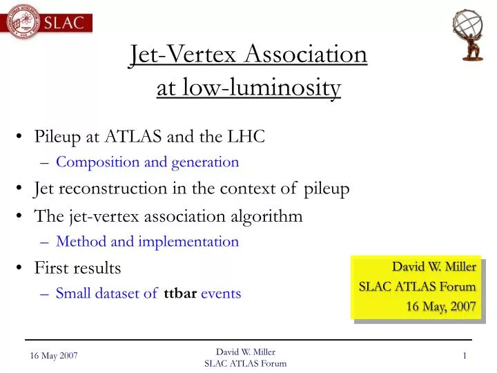 jet vertex association at low luminosity