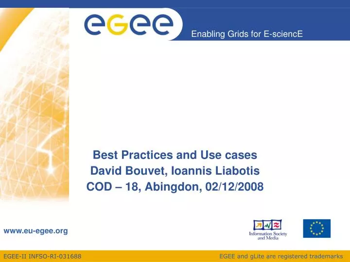 best practices and use cases david bouvet ioannis liabotis cod 18 abingdon 02 12 2008