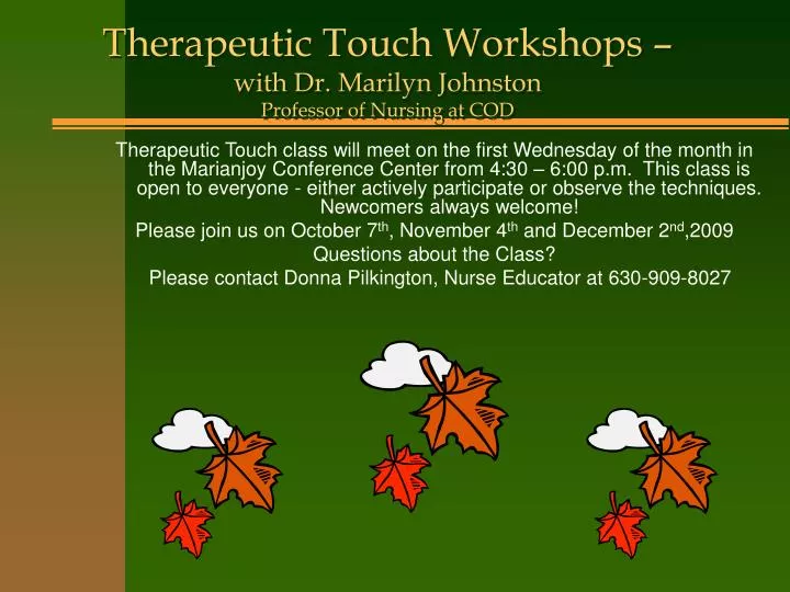 therapeutic touch workshops with dr marilyn johnston professor of nursing at cod