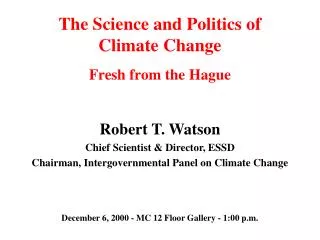 The Science and Politics of Climate Change Fresh from the Hague