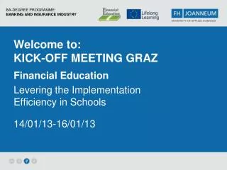 Welcome to : Kick-Off Meeting Graz