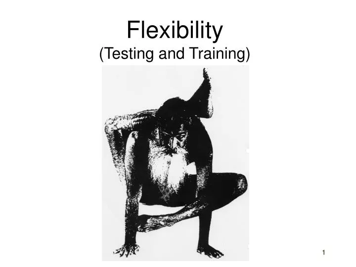 flexibility testing and training