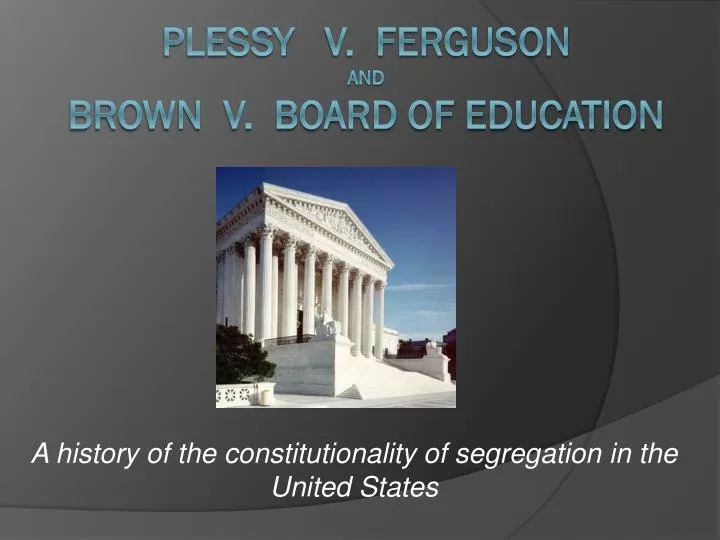 plessy v ferguson and brown v board of education