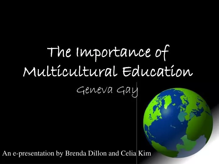 the importance of multicultural education geneva gay