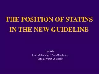 THE POSITION OF STATINS IN THE NEW GUIDELINE