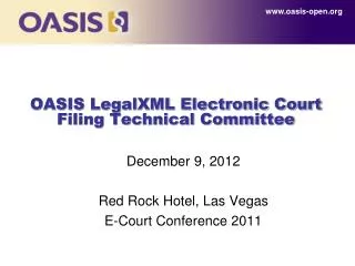 OASIS LegalXML Electronic Court Filing Technical Committee