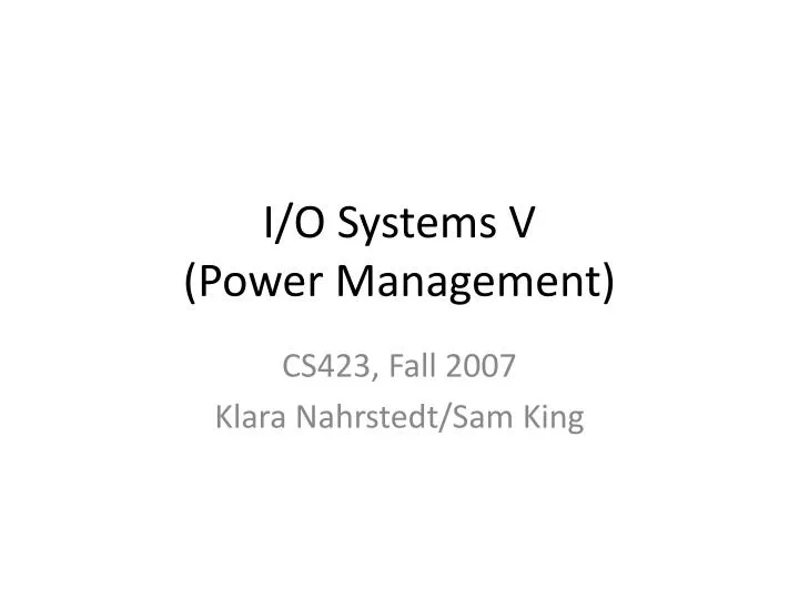 i o systems v power management