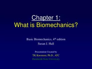 Chapter 1: What is Biomechanics?