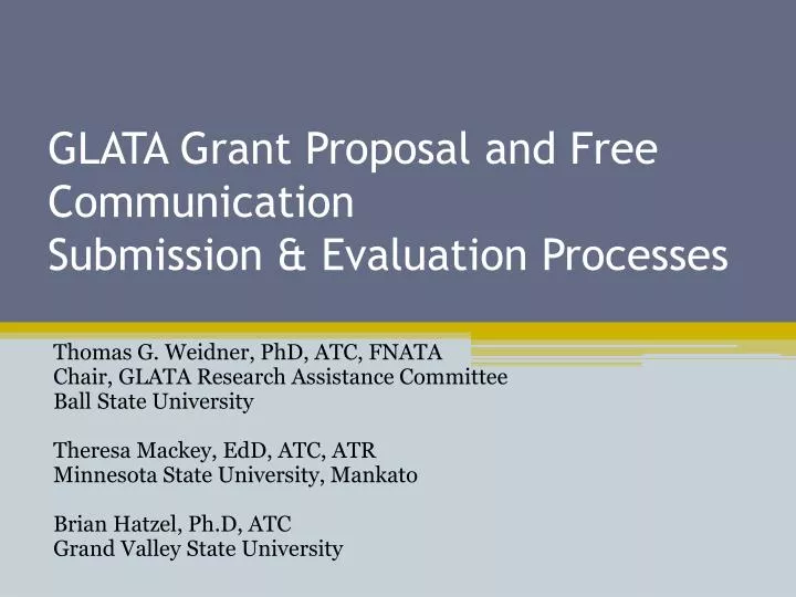 glata grant proposal and free communication submission evaluation processes
