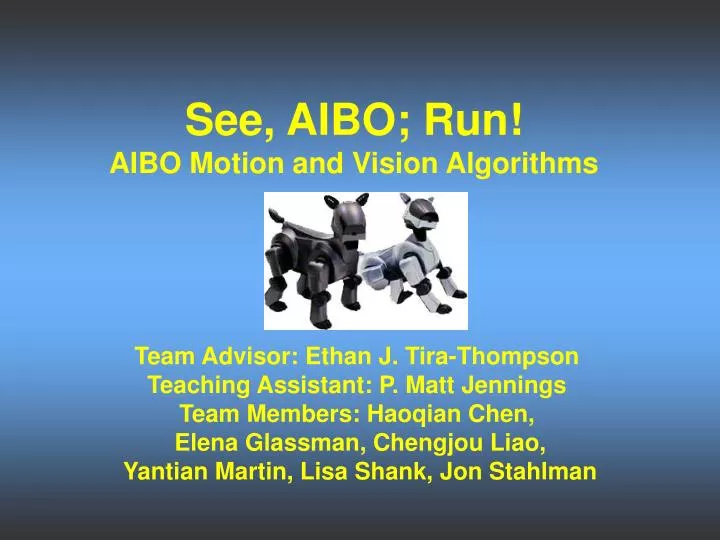 see aibo run aibo motion and vision algorithms