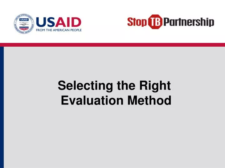 selecting the right evaluation method