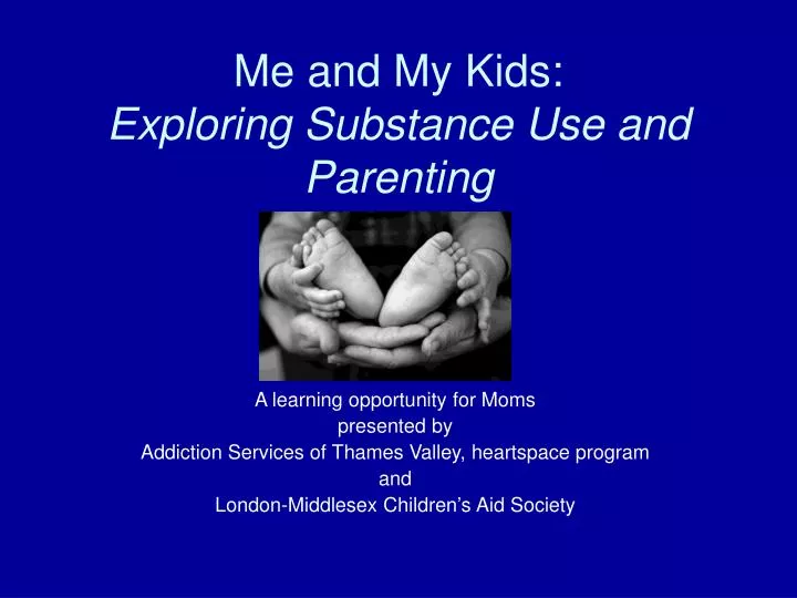 me and my kids exploring substance use and parenting