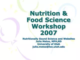 Nutrition &amp; Food Science Workshop 2007