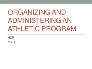 Organizing and Administering an Athletic Program