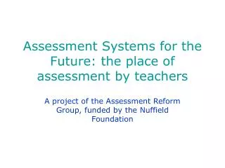 Assessment Systems for the Future: the place of assessment by teachers