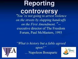 Reporting controversy