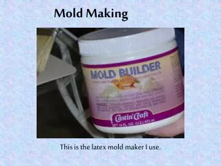 Mold Making