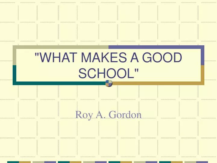 what makes a good school