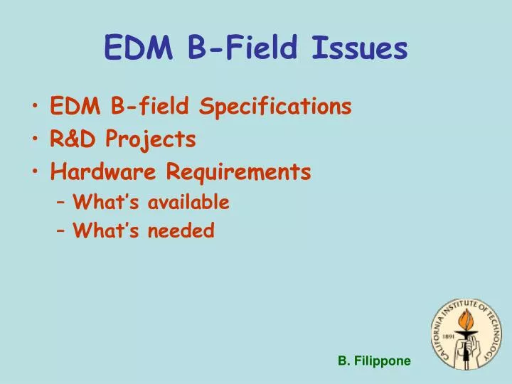edm b field issues