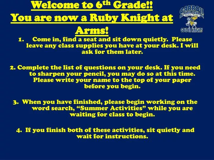 welcome to 6 th grade you are now a ruby knight at arms