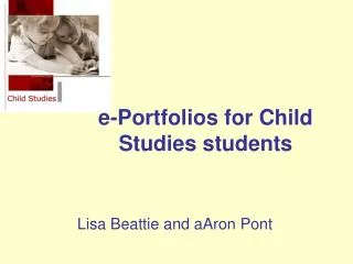 e-Portfolios for Child Studies students