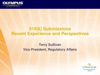 510(k) Submissions Recent Experience and Perspectives