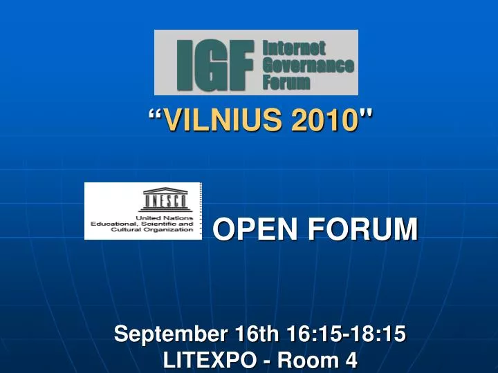 vilnius 2010 open forum september 16th 16 15 18 15 litexpo room 4