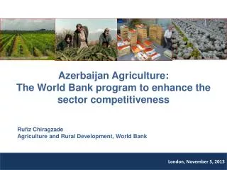 Azerbaijan Agriculture: The World Bank program to enhance the sector competitiveness
