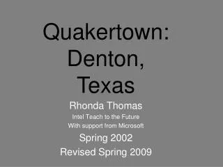 Rhonda Thomas Intel Teach to the Future With support from Microsoft Spring 2002