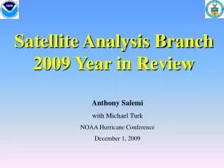 Satellite Analysis Branch 2009 Year in Review