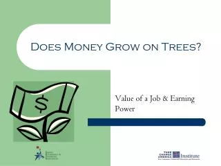 Does Money Grow on Trees?