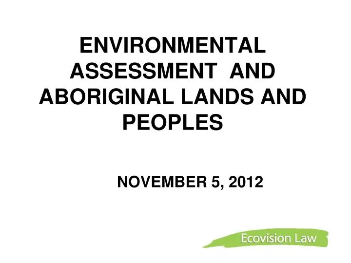 environmental assessment and aboriginal lands and peoples november 5 2012