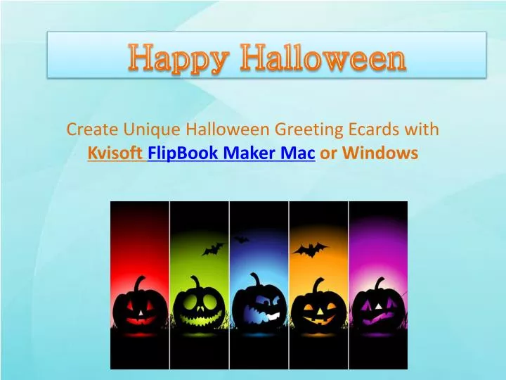 create unique halloween greeting ecards with kvisoft flipbook maker mac or windows
