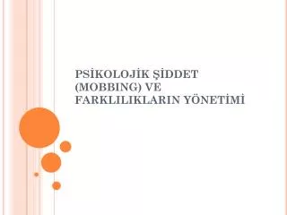 ps koloj k ddet mobbing ve farkliliklarin y net m