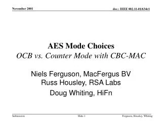 AES Mode Choices OCB vs. Counter Mode with CBC-MAC