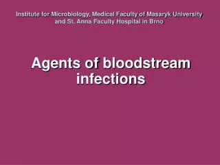 Agents of bloodstream infections