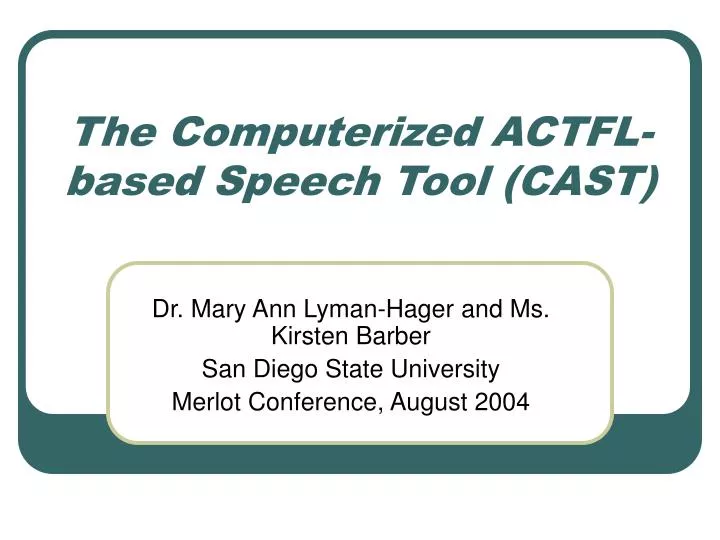 the computerized actfl based speech tool cast