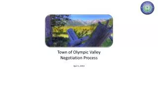 Town of Olympic Valley Negotiation Process April 1, 2014