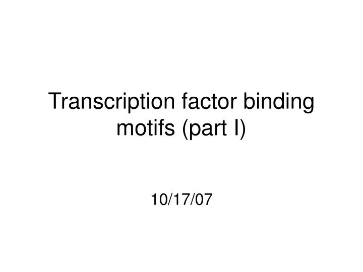 transcription factor binding motifs part i