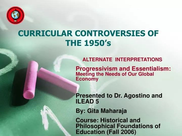 curricular controversies of the 1950 s
