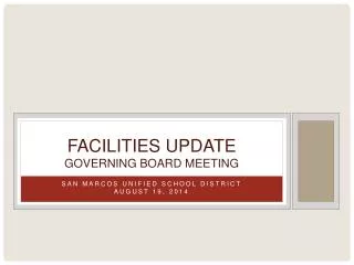 Facilities Update governing Board meeting